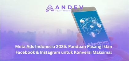 Meta Ads Indonesia 2025 Panduan Pasang Iklan Facebook & Instagram untuk Konversi Maksimal