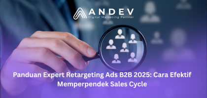 Panduan Expert Retargeting Ads B2B 2025 Cara Efektif Memperpendek Sales Cycle