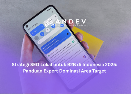 Strategi SEO Lokal untuk B2B di Indonesia 2025 Panduan Expert Dominasi Area Target